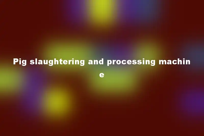 Pig slaughtering and processing machine