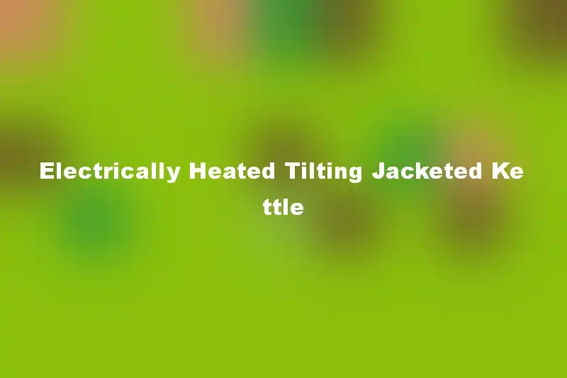 Electrically Heated Tilting Jacketed Kettle