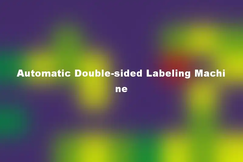 Automatic Double-sided Labeling Machine
